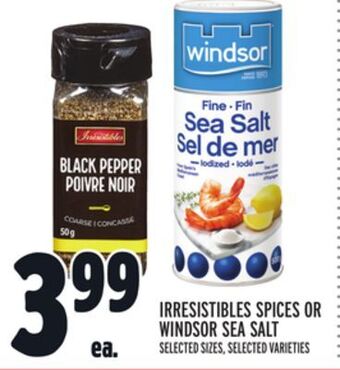 Metro Irresistibles spices or windsor sea salt offer