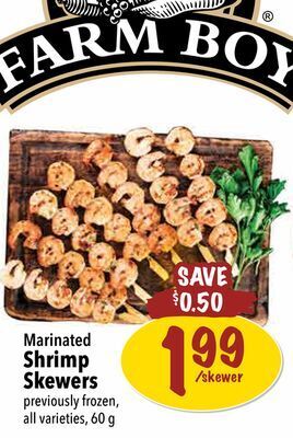 Farm Boy Marinated shrimp skewers offer