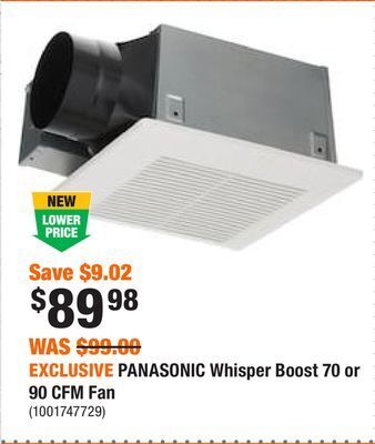 Home Depot Exclusive panasonic whisper boost 70 or 90 cfm fan offer