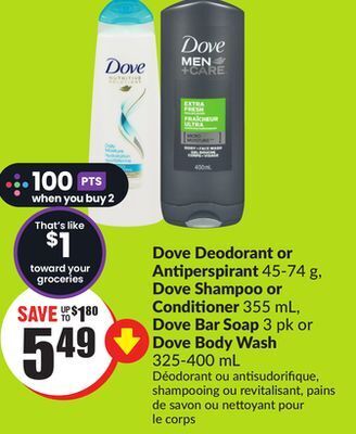 Chalo FreshCo Dove deodorant or antiperspirant 45-74 g, dove shampoo or conditioner 355 ml, dove bar soap 3 pk or dove body wash 325-400 ml offer