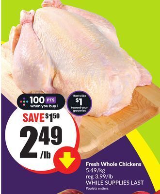 Chalo FreshCo Fresh whole chickens 5.49/kg offer