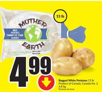 FreshCo Bagged white potatoes 15 lb product of canada canada no. 2 6.8 kg offer