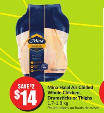 FreshCo Mina halal air chilled whole chicken, drumsticks or thighs 17-1.8 kg offer