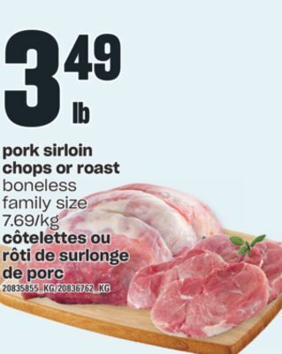 Valu-mart Côtelettes ou rôti de surlonge de porc offer