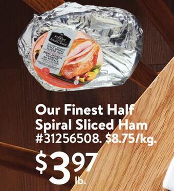 Walmart Our finest half spiral sliced ham offer