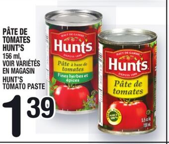 Marche Ami Pâte de tomates hunt's | hunt's tomato paste offer