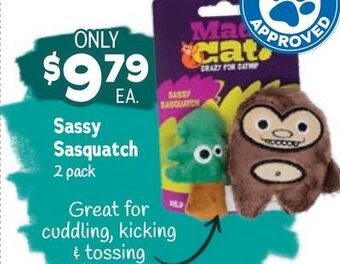 Ren’s Pets Depot Sassy sasquatch offer