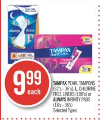 Shoppers Drug Mart Tampax pearl tampons (32's - 36's), l. chlorine free liners (100's) or always infinity pads (18's - 36's) offer