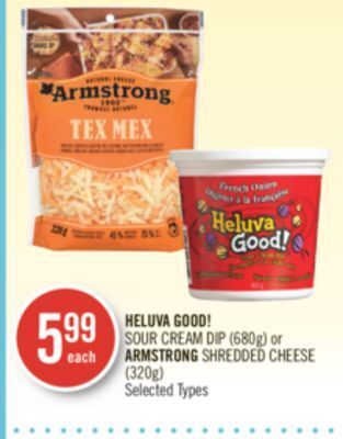 Shoppers Drug Mart Heluva good! sour cream dip (680g) or armstrong shredded cheese (320g) offer