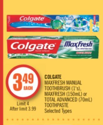 Shoppers Drug Mart Colgate maxfresh manual toothbrush (1's), maxfresh (150ml) or total advanced (70ml) toothpaste offer