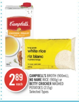 Shoppers Drug Mart Campbell's broth (900ml), no name rice (900g) or betty crocker mashed potatoes (215g) offer