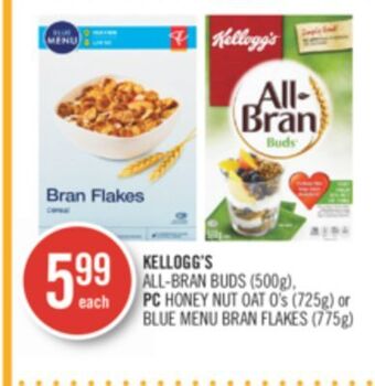 Shoppers Drug Mart Kellogg's all-bran buds (500g), pc honey nut oat o's (725g) or blue menu bran flakes (775g) offer