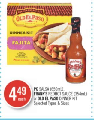 Shoppers Drug Mart Pc salsa (650ml), frank's redhot sauce (354ml) or old el paso dinner kit offer