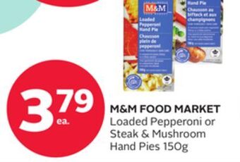 Rexall M&m food market loaded pepperoni or steak & mushroom hand pies offer