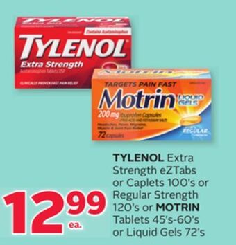 Rexall Tylenol extra strength eztabs or caplets 100' s or regular strength 120' s or motrin tablets 45' s-60' s or liquid gels 72' s offer