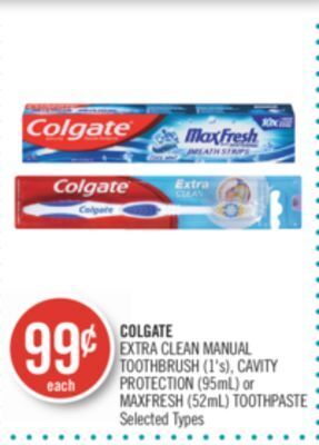 Shoppers Drug Mart Colgate extra clean manual toothbrush (1's), cavity protection (95ml) or maxfresh (52ml) toothpaste offer