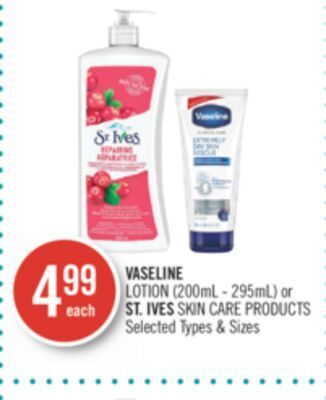 Shoppers Drug Mart Vaseline lotion (200ml-295ml) or st. ives skin care products offer