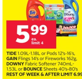 Rexall Tide 1.09l-1.18l or pods 12's-16's, gain flings 14' s or fireworks 162g, downy fabric softener 740ml-1.53l or bounce sheets 4 offer