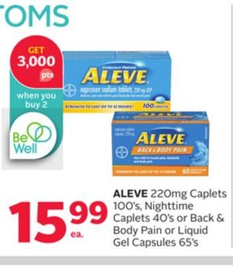 Rexall Aleve 220mg caplets 100' s, nighttime caplets 40' s or back & body pain or liquid gel capsules 65' s offer