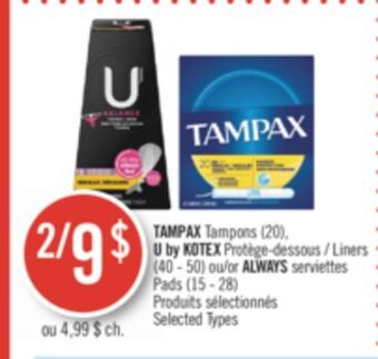 Pharmaprix Tampax tampons (20), u by kotex liners (40 - 50) or always pads (15 - 28) offer