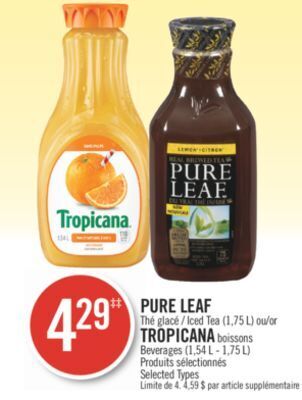 Pharmaprix Pure leaf iced tea (1,75 l) or tropicana beverages (1,54 l - 1,75 l) offer