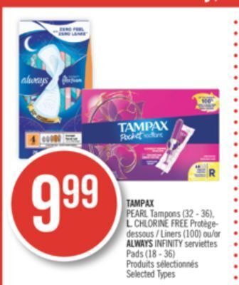 Pharmaprix Tampax pearl tampons (32 - 36), l. chlorine free liners (100) or always infinity pads (18 - 36) offer