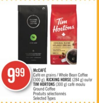 Pharmaprix Mccafé whole bean coffee (300 g), kicking horse (284 g) or tim hortons (300 g) ground coffee offer