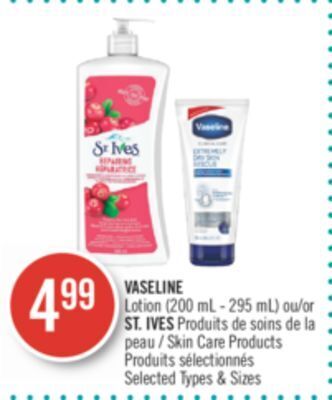 Pharmaprix Vaseline lotion (200 ml-295 ml) or st. ives skin care products offer