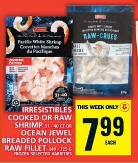 Food Basics IRRESISTIBLES COOKED OR RAW SHRIMP 31-40 CT OR OCEAN JEWEL BREADED POLLOCK RAW FILLET 340-725 G offer