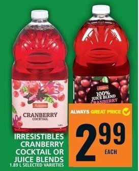 Food Basics IRRESISTIBLES CRANBERRY COCKTAIL OR JUICE BLENDS 1.89L offer