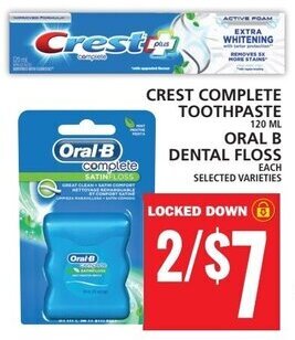 Food Basics CREST COMPLETE TOOTHPASTE 120ML, ORAL B DENTAL FLOSS offer