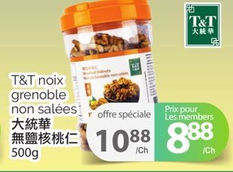 T&T Supermarket T&t noix grenoble non salées, 500g offer