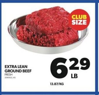 Real Canadian Superstore EXTRA LEAN GROUND BEEF offer