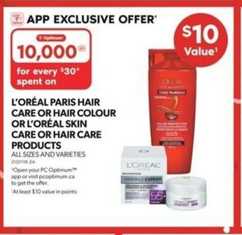 Real Canadian Superstore L'ORÉAL PARIS HAIR CARE OR HAIR COLOUR OR L'ORÉAL SKIN CARE OR HAIR CARE PRODUCTS offer