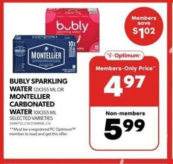 Real Canadian Superstore BUBLY SPARKLING WATER 12X355 ML OR MONTELLIER CARBONATED WATER 10X355 ML offer