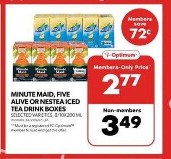 Real Canadian Superstore MINUTE MAID, FIVE ALIVE OR NESTEA ICED TEA DRINK BOXES 8/10X200 ML offer