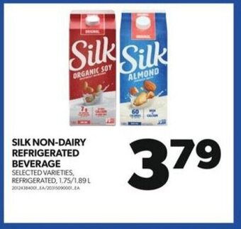 Real Canadian Superstore SILK NON-DAIRY REFRIGERATED BEVERAGE 1.75/1.89L offer