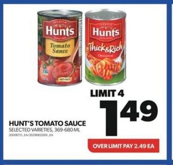Real Canadian Superstore HUNT'S TOMATO SAUCE 369-680 ML offer