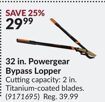 Princess Auto 32 in. powergear bypass lopper offer