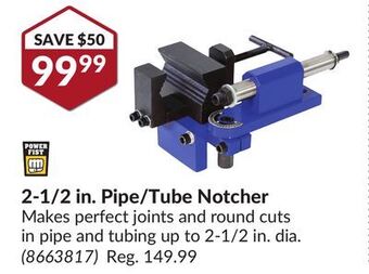 Princess Auto 2-1/2 in. pipe/tube notcher offer