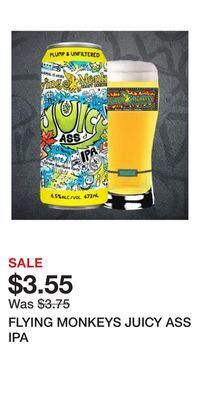 The Beer Store Flying monkeys juicy ass ipa offer