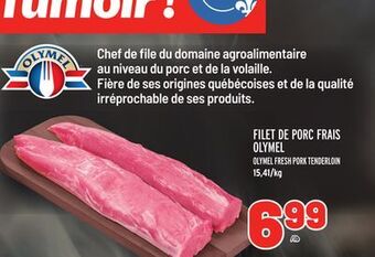Metro Filet de porc frais olymel | olymel fresh pork tenderloin offer