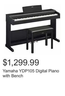 Costco Yamaha ydp105 digital piano with bench offer