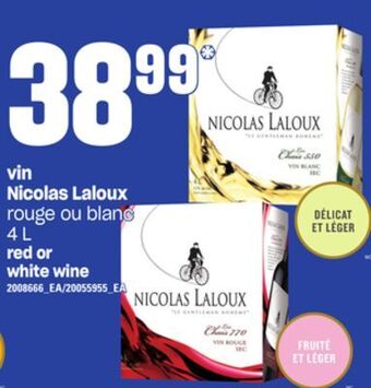 Provigo Vin nicolas laloux rouge ou blanc 4 l offer