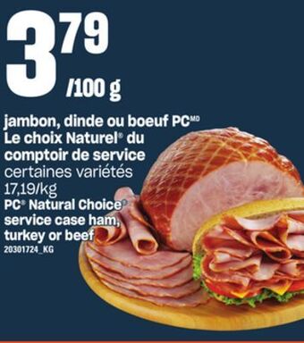 Provigo Jambon, dinde ou boeuf pc le choix naturel du comptoir de service offer