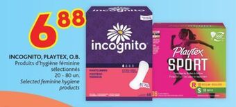 Brunet Incognito, playtex, o.b. produits d'hygiène féminine sélectionnés offer