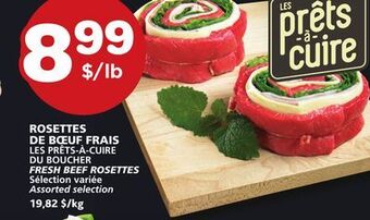 Marches Tradition Les prêts-à-cuire fresh beef rosettes offer