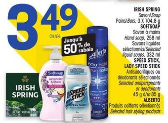 Uniprix Irish spring, softsoap, speed stick, alberto offer