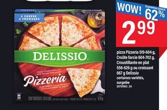 Maxi Pizza pizzeria 519-604 g, croûte farcie 604-702 g, croustillante en plat 556-626 g ou croissant 667 g delissio offer