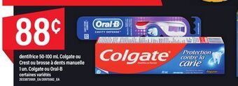 Maxi Dentifrice 50-100 ml colgate ou crest ou brosse à dents manuelle 1 un. colgate ou oral-b offer